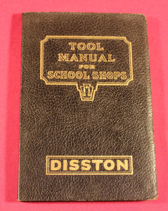 Disston Tool Manual For School Shops 1927 Excellent Condition
