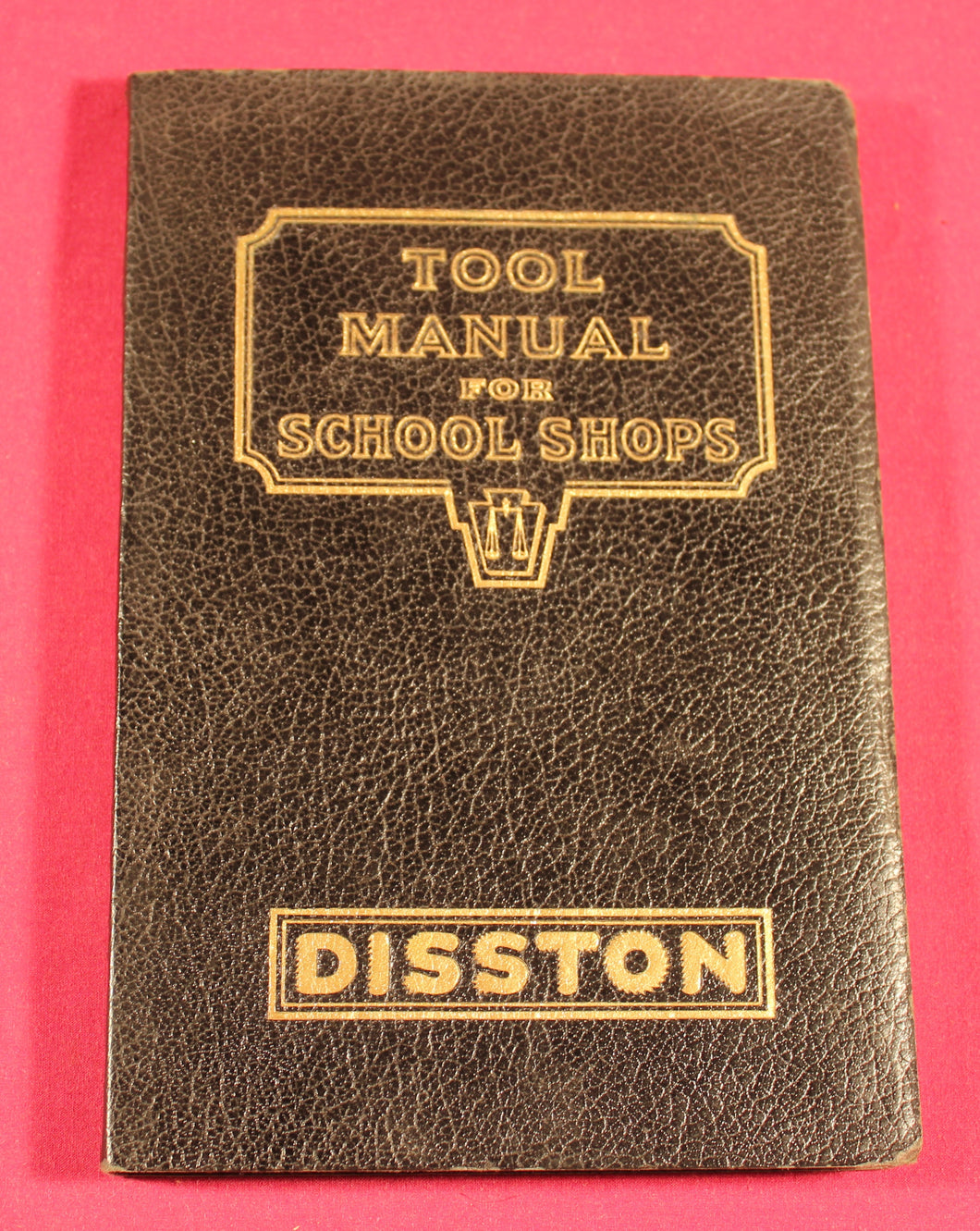 Disston Tool Manual For School Shops 1927 Excellent Condition