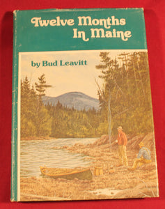Twelve Months in Maine Hardcover – First Edition – Signed