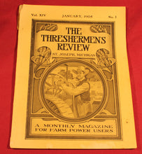 Load image into Gallery viewer, VINTAGE “The Threshermen’s Review” THRESHING Machine MAGAZINE January 1905
