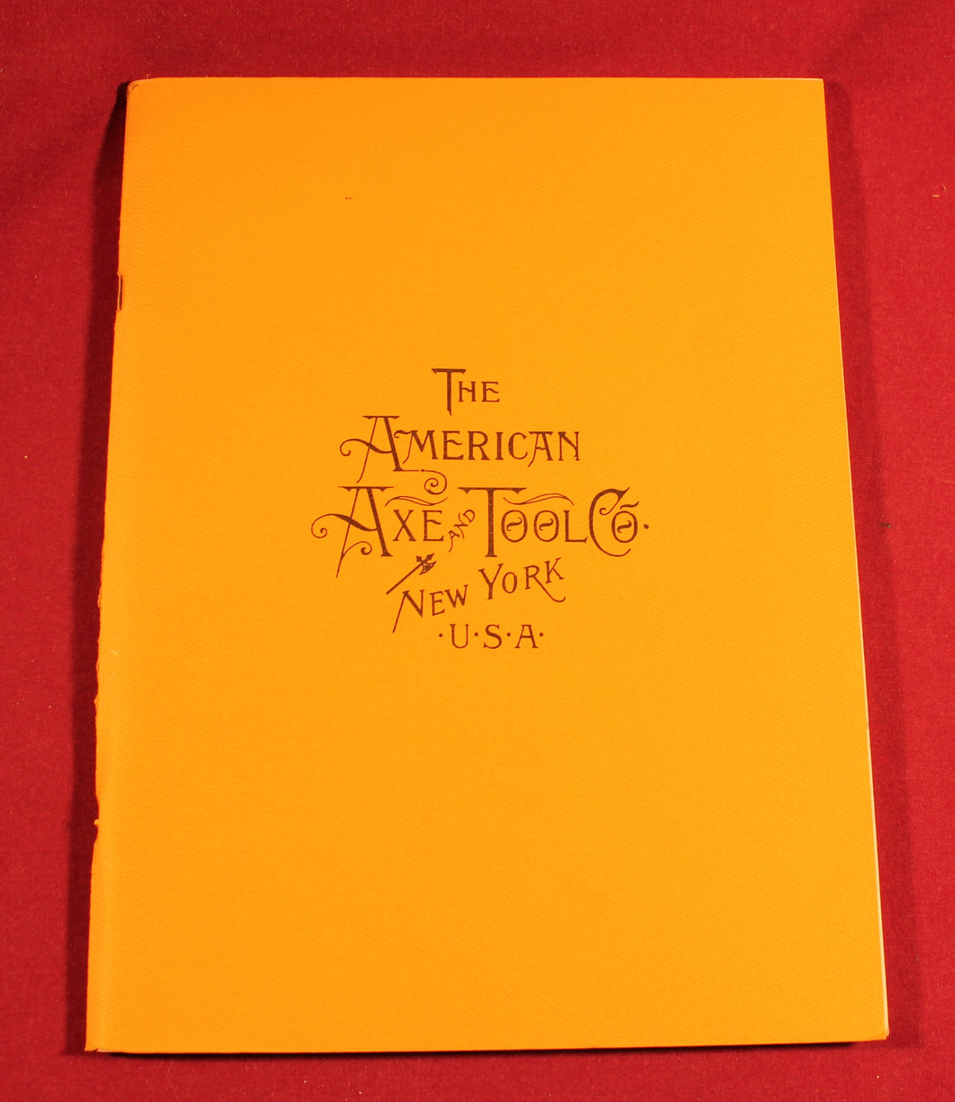 The American Axe & Tool Company 1894 Catalog  MWTCA 1981 Reprint