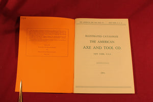 The American Axe & Tool Company 1894 Catalog  MWTCA 1981 Reprint