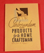 Load image into Gallery viewer, Vintage &amp; Original 1935 CARBORUNDUM Brand Products for the Home Craftsman Booklet
