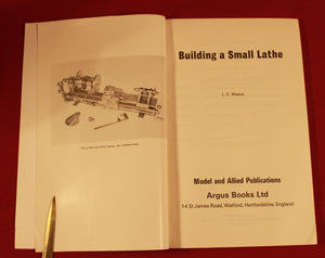 Building a Small Lathe by L.C. Mason Illustrated Machinists Guide - Paperback Book
