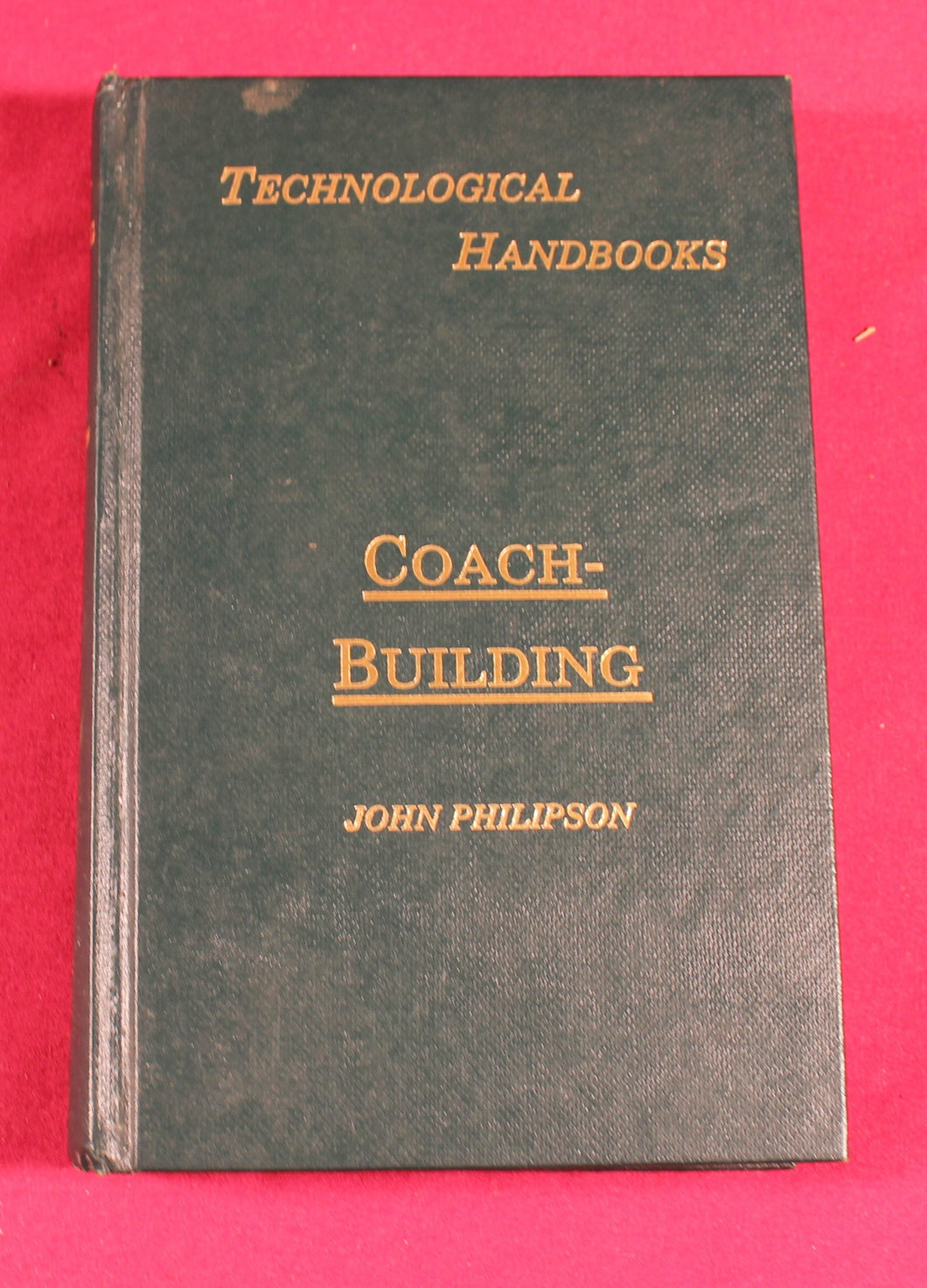 The Art and Craft of Coach-Building (1986 reprint of 1897 Edition) (Technological Handbooks) Reprint