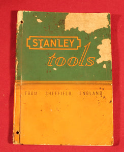 Stanley Tools Catalogue No 22 – 1952 Sheffield, England