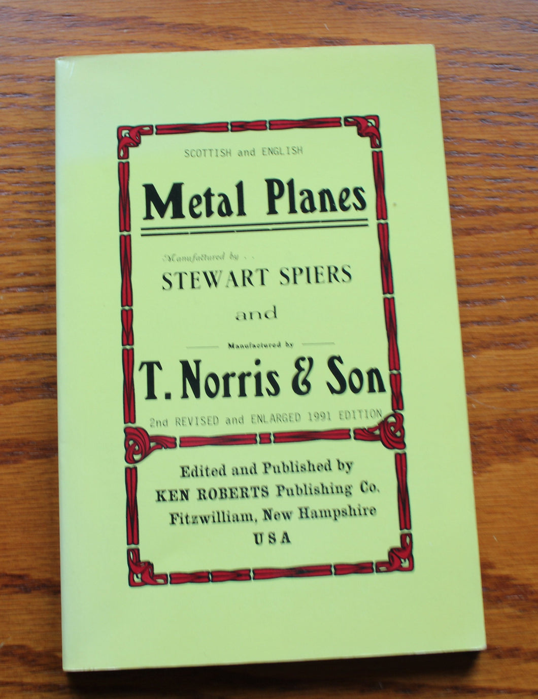 Scottish and English Metal Planes by Steward Spiers and T. Norris Metal Planes