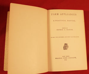 Farm Appliances Practical Manual 1909 Edited by George A. Martin
