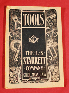 Vintage Starrett Tools Catalog No. 16 (Ca 1900)