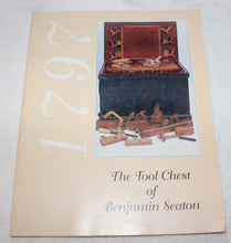 Load image into Gallery viewer, The Tool Chest of Benjamin Seaton 1797 1st Edition (1994) Paperback
