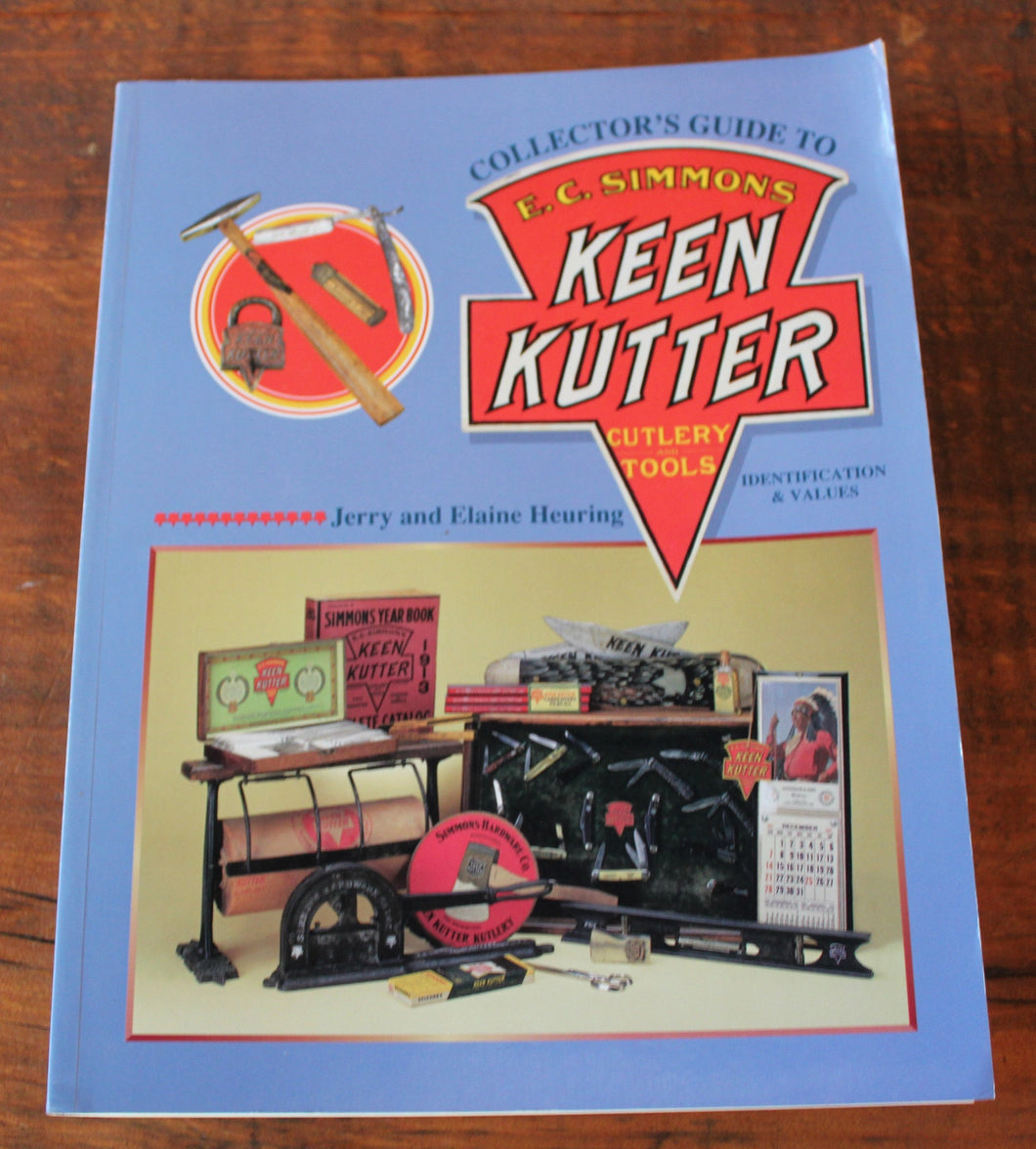 COLLECTOR'S GUIDE TO E. C. SIMMONS KEEN KUTTER: CUTLERY By Jerry Heuring