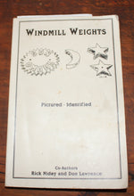 Load image into Gallery viewer, Windmill Weights by Rick Nidey and Don Lawrence
