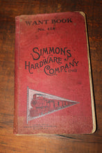 Load image into Gallery viewer, VINTAGE Simmons Hardware Company 1902 St. Louis Want Book
