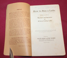 Load image into Gallery viewer, How To Run A Lathe Volume 1 Edition 54  South Bend Lathe Works 1956 Manual Guide
