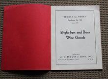 Load image into Gallery viewer, “Brooks for Hooks” Catalogue No.104 M.S.Brooks &amp; Sons, Inc Bright Iron and Brass Wire Goods
