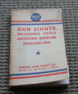 Pacific Gun Sight Company Catalog No. 20 Circa 1944 Sights, Reloading Etc.