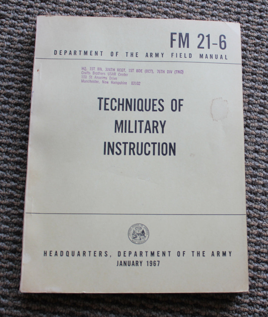 Vietnam War ISSUE 1967 US Army Headquarters Techniques of Military Instruction FM 21-6