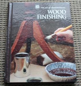 Wood Finishing (The Art of Woodworking) by Time-Life Books - Spiral Bound