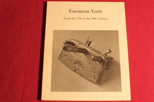European Tools From The 17th To The 19th Century