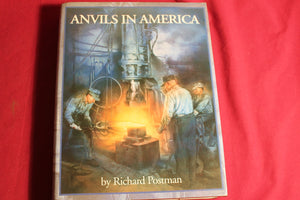 Anvils in America / Blacksmithing / Anvils / Anvil Making / Blacksmith by Richard Postman