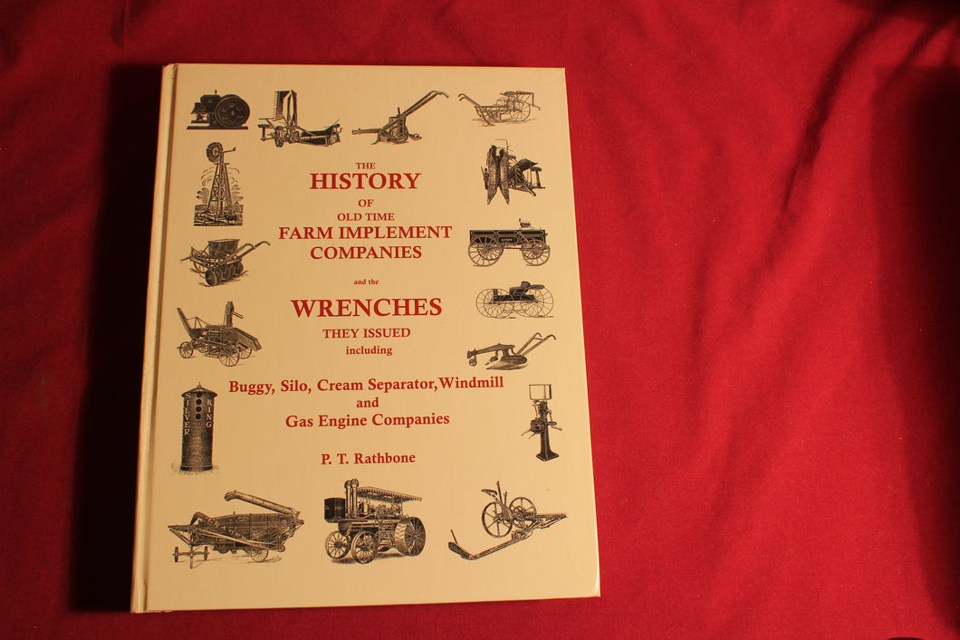 The History Of Old Time Farm Implement Companies And The Wrenches They Used