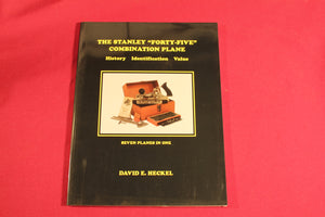 The Stanley "Forty-Five" Combination Plane History, Identification by D.E. Hecke