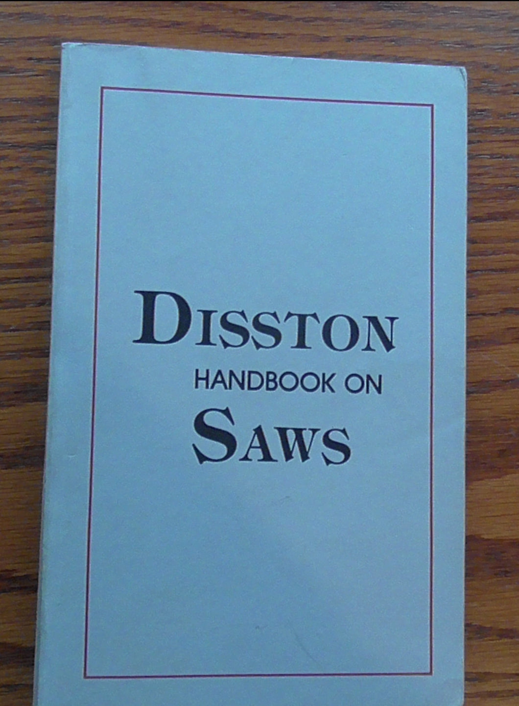 1907 DISSTON Lumberman Handbook (Reprint)