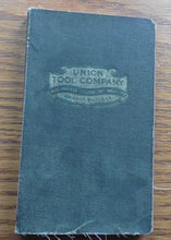 Load image into Gallery viewer, Union Tool Company “Machinists Tools Of Quality Book” 1923
