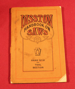 Original Disston Handbook on Saws 1919