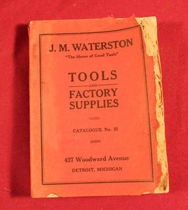 VIntage Original J.M. Waterston TOOLS FACTORY SUPPLIES CATALOGue NO. 25