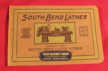 Load image into Gallery viewer, VIntage Original South Bend Lathe Works Catalog No. 67 Feb. 1,1921
