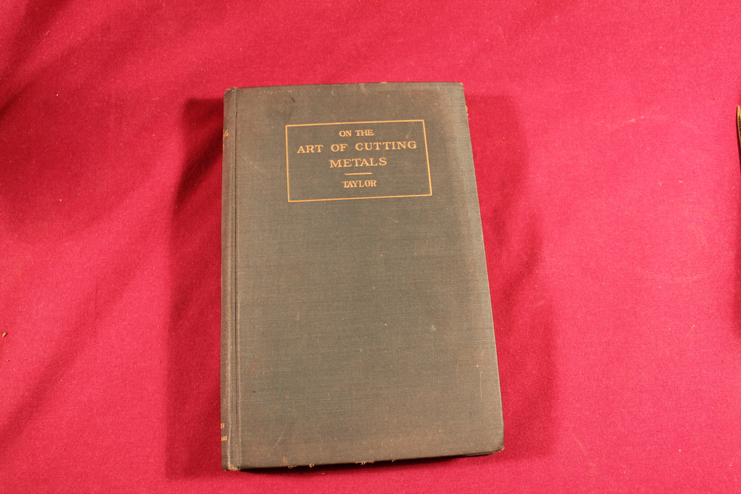 Vintage and Original “On The Art Of Cutting Metals” by Frederick Winslow Taylor