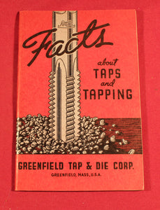 Greenfield Tap & Die Corp. Book/Manual 1942 “Facts About Taps and Tapping” Vintage